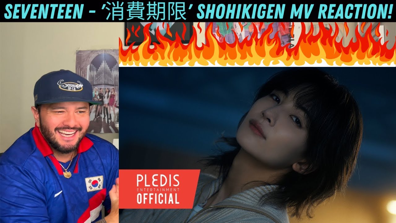 SEVENTEEN - '消費期限' Shohikigen MV Reaction!