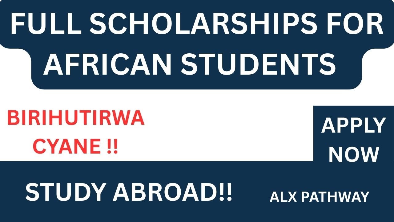 🚨URGENT: FULL SCHOLARSHIP FOR AFRICAN STUDENTS!! STUDY ABROAD