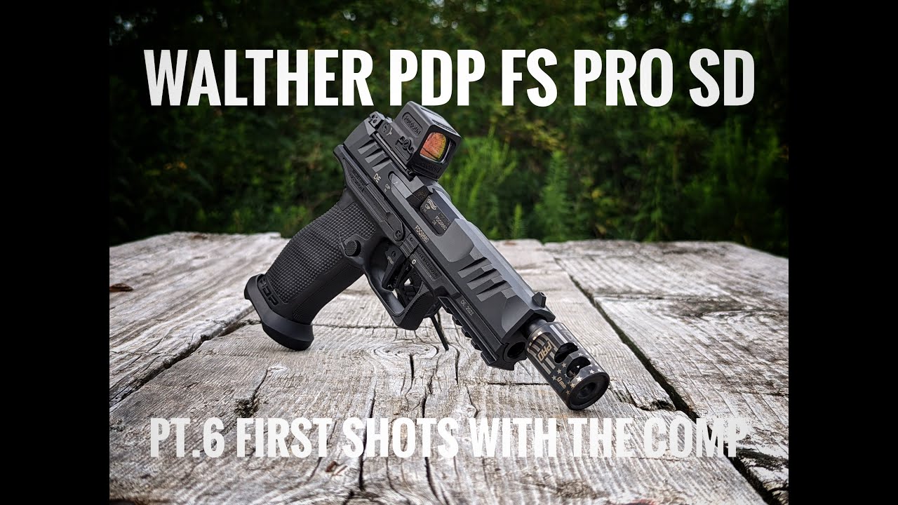 Walther PDP FS PRO SD Pt.6 First Shots With The Comp