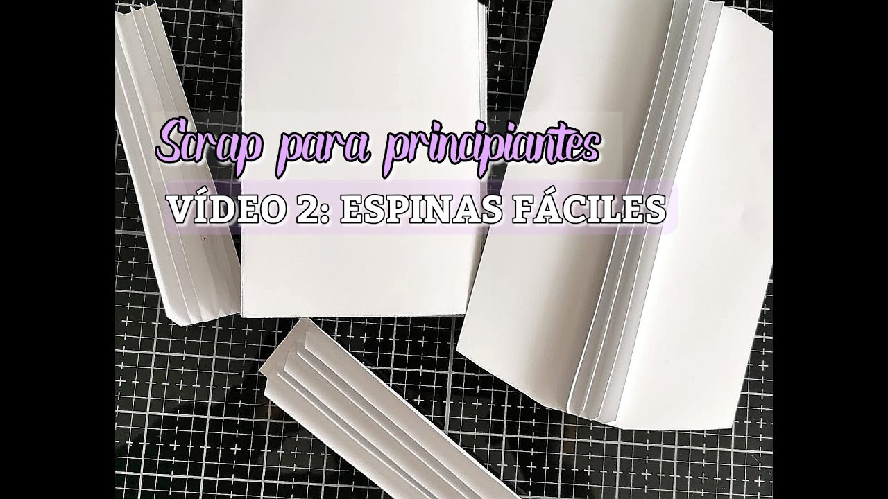 Scrap para principiantes 2 ( Espinas f&aacute;ciles ). Scrap for beginners easy spines.
