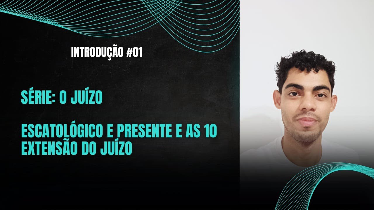 A série: O Juízo - Escatológico e Presente, As 10 extensão do juízo 