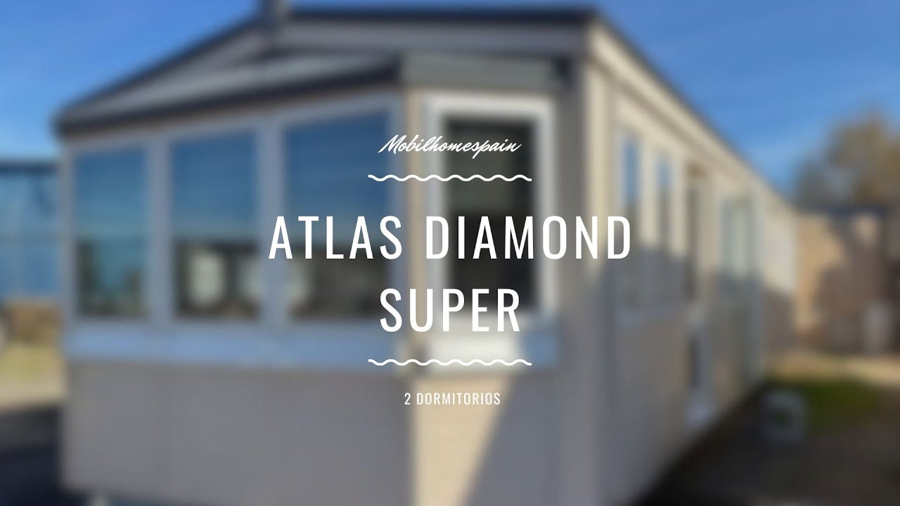 ATLAS DIAMOND SUPER | Mobilhome de 2 dormitorios