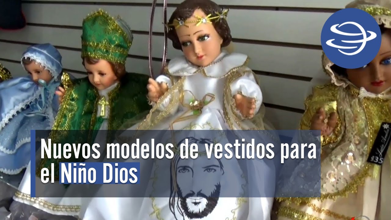 Nuevos modelos de vestidos para el Niño Dios