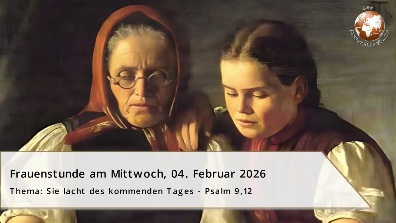 Frauenstunde: „Sie lacht des kommenden Tages“ - Psalm 9,12