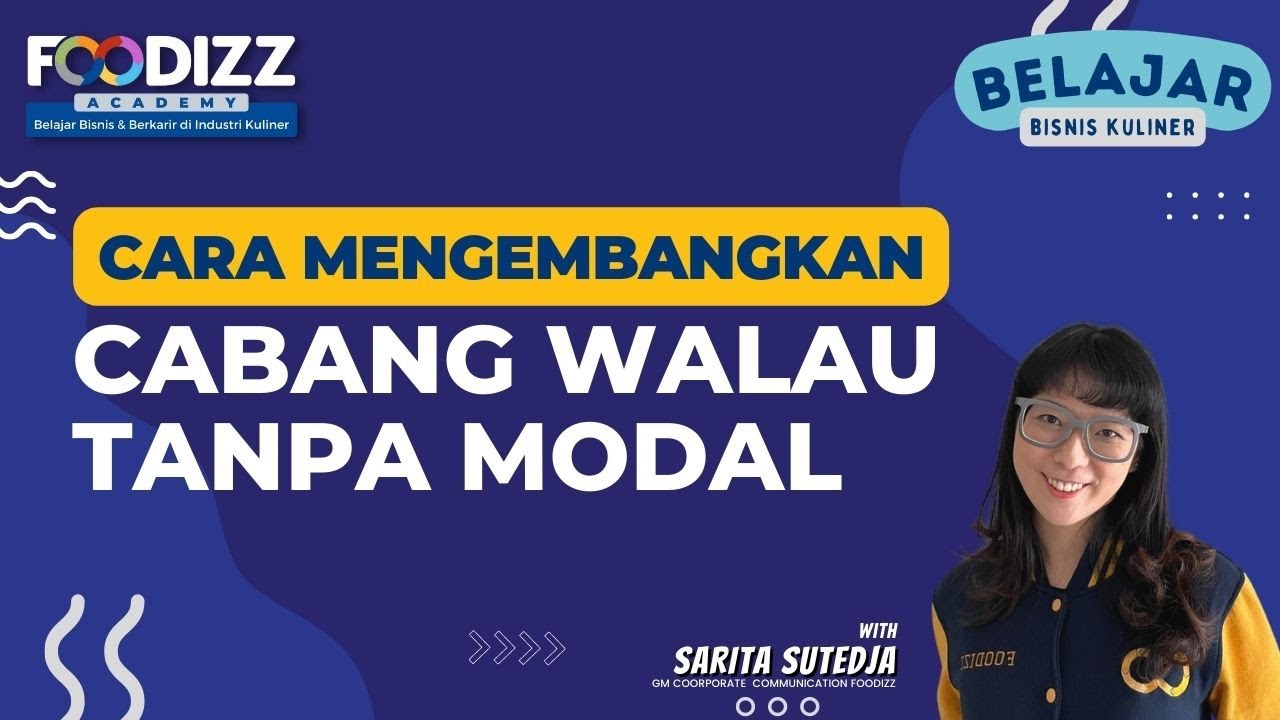 Cara Mengembangkan Cabang Walau Tanpa Modal | Belajar Bisnis Kuliner