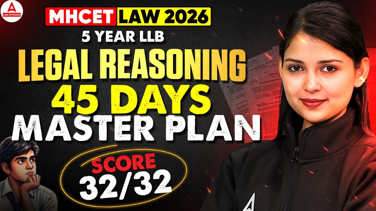 MH CET Law 2026 Preparation Strategy for 5 Year LLB | 45 Days Legal Reasoning Master Plan