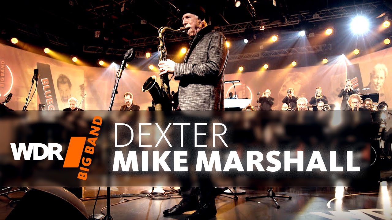 Дарол Энгер, Майк Маршалл и Биг-Бэнд ВДР - DEXTER | WDR BIG BAND