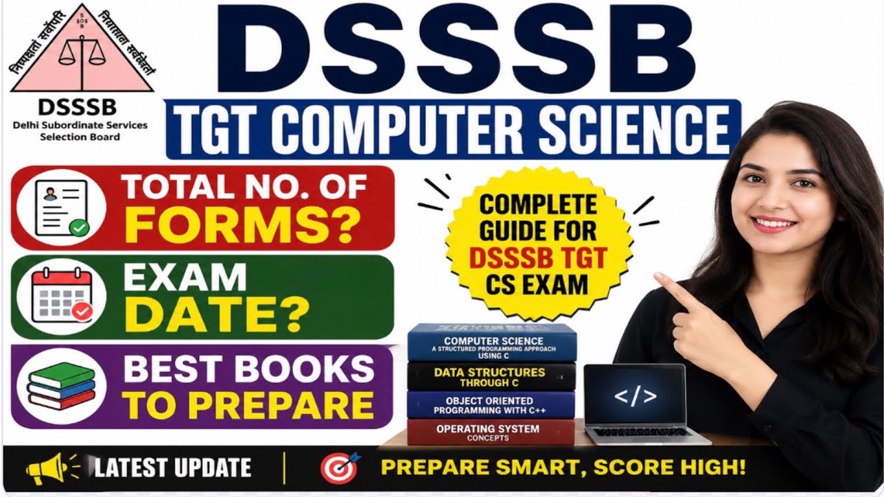 DSSSB TGT Computer Science 2026 | Total Forms 📊 | Expected Exam Date 📅 | Best Books 📚 |