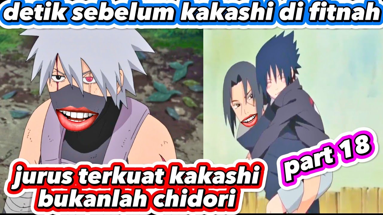 jurus terkuat kakashi bukanlah chidori 😂 part 18
