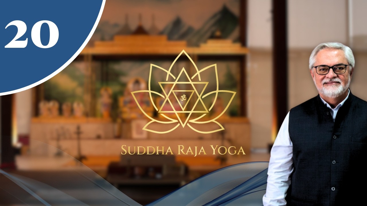 Śuddha Rāja Yoga - o sādhana para a iluminação - estudo nº 20