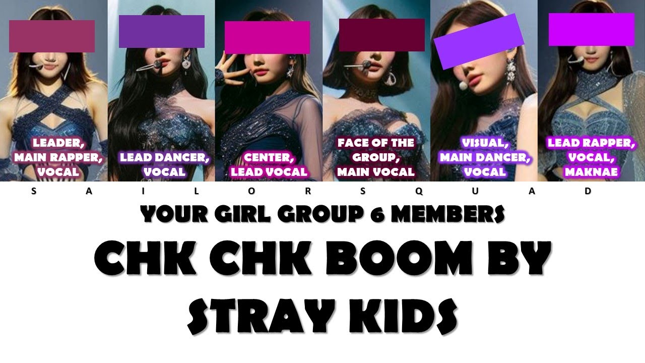 Your Girl Group (6 Members) Sing Chk Chk Boom by Stray Kids