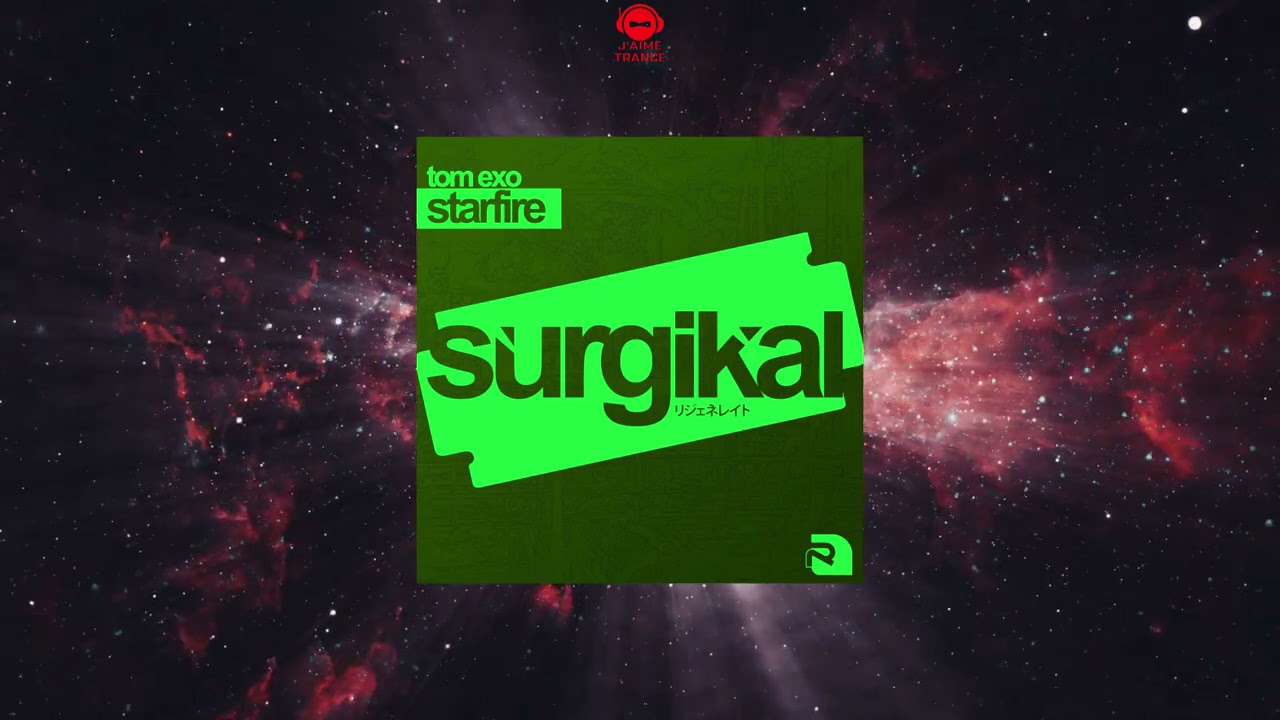 Tom Exo - Starfire (Extended Mix) [SURGIKAL]