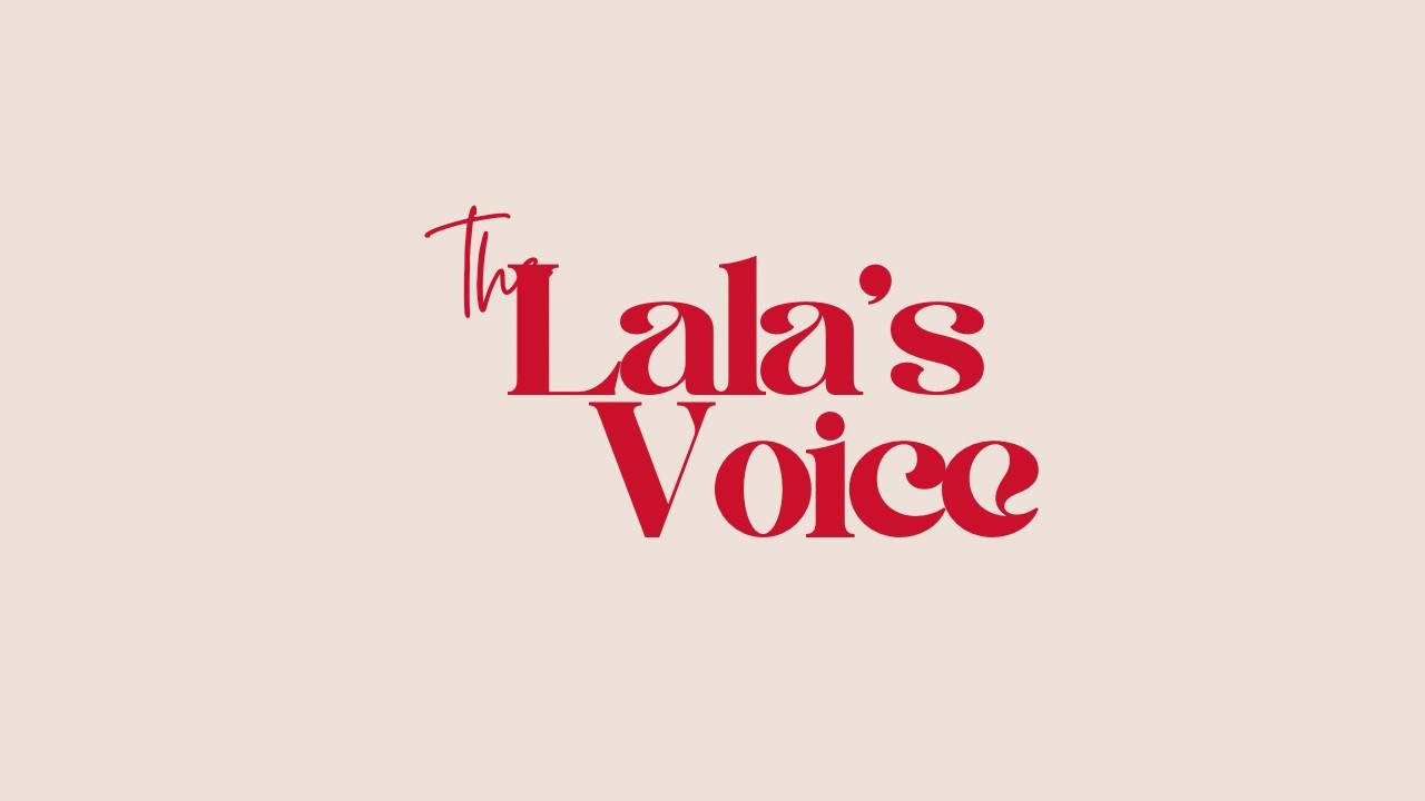 Lala's Voice #2 【親も人間。親愛なる2人の父へ】