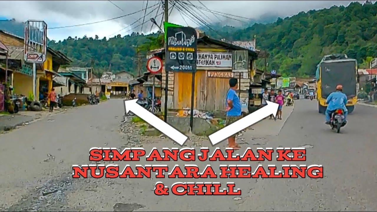 arah jalan ke NUSANTARA HEALING & CHILL. cafe alam sibolangit