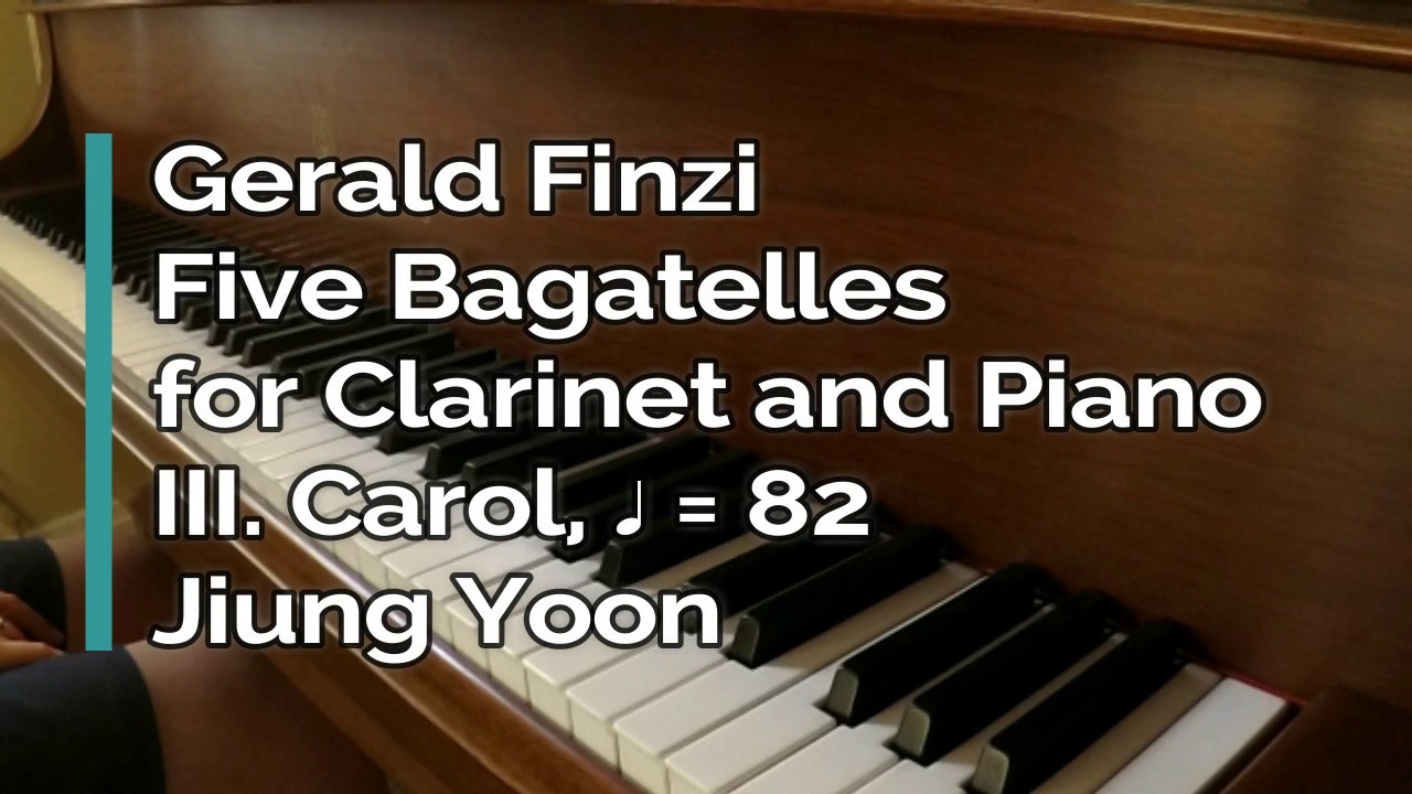 Piano Part - Finzi, Five Bagatelles for Clarinet and Piano, III. Carol, ♩=82