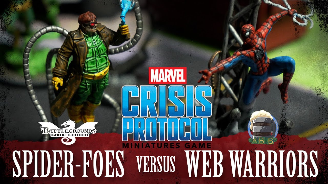 Marvel Crisis Protocol Battle Report: Spider-Foes Versus Web Warriors