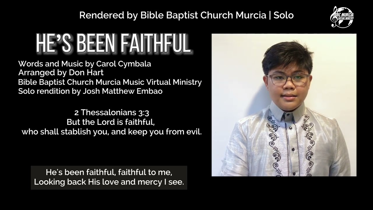 He's Been Faithful | Bible Baptist Church Murcia | Solo