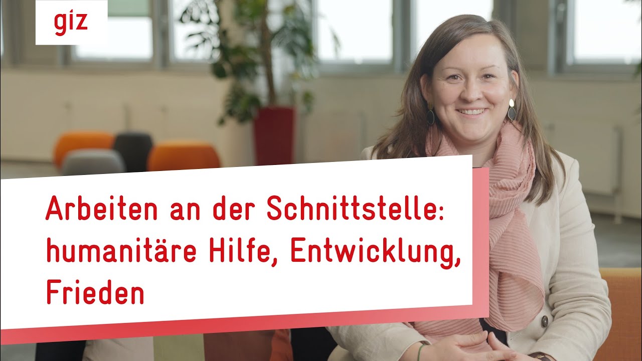 Arbeiten an der Schnittstelle: humanitäre Hilfe, Entwicklung, Frieden