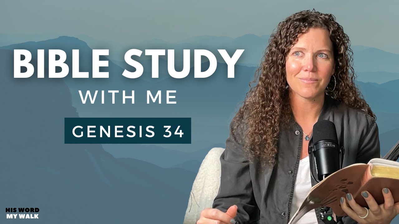 Genesis 34 | The REVENGE Of Jacob's Sons [Bible Study WITH ME]