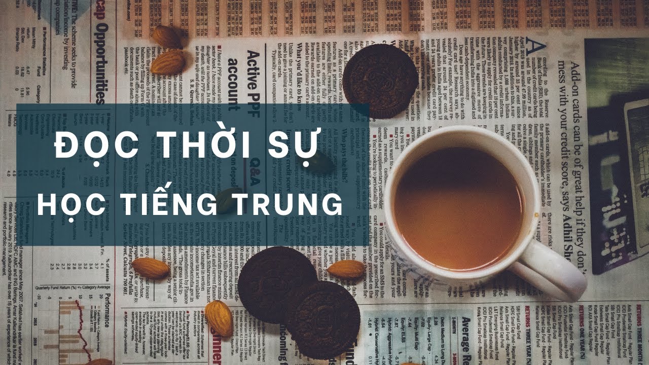 đọc thời sự học tiếng Trung /Cùng Kevin Học Tiếng Trung 200401