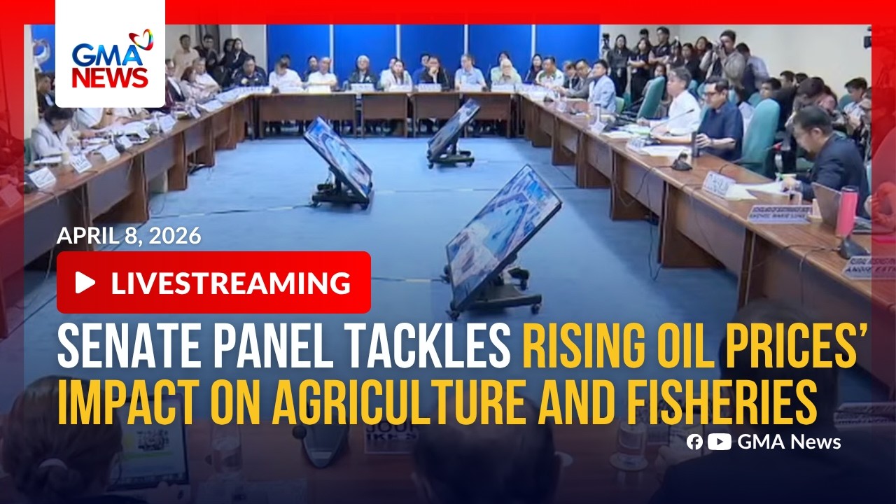 LIVE - Senate panel tackles rising oil prices&rsquo; impact on agriculture and fisheries | GMA News