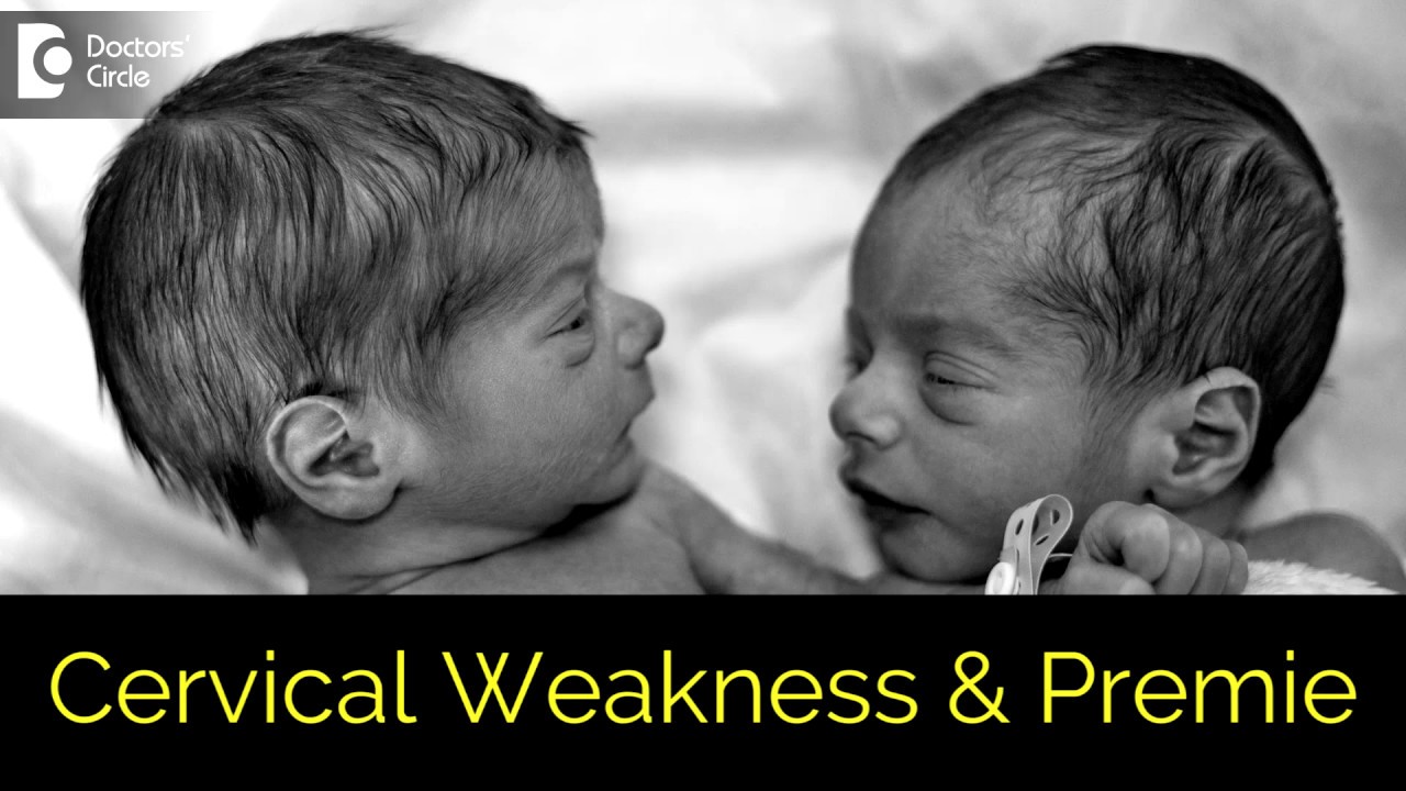 Cervical insufficiency | Cervical Weakness and preterm births - Dr. H S Chandrika
