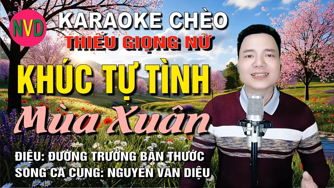 Karaoke chèo KHÚC TỰ TÌNH MÙA XUÂN | Nam chờ Nguyễn Văn Diệu - Điệu Đường Trường Bắn Thước
