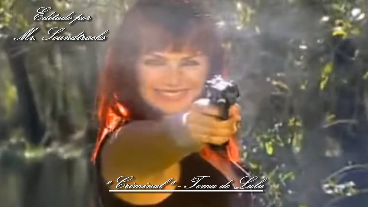 Prisionera (Soundtrack) - “Criminal” - Tema de Lulu