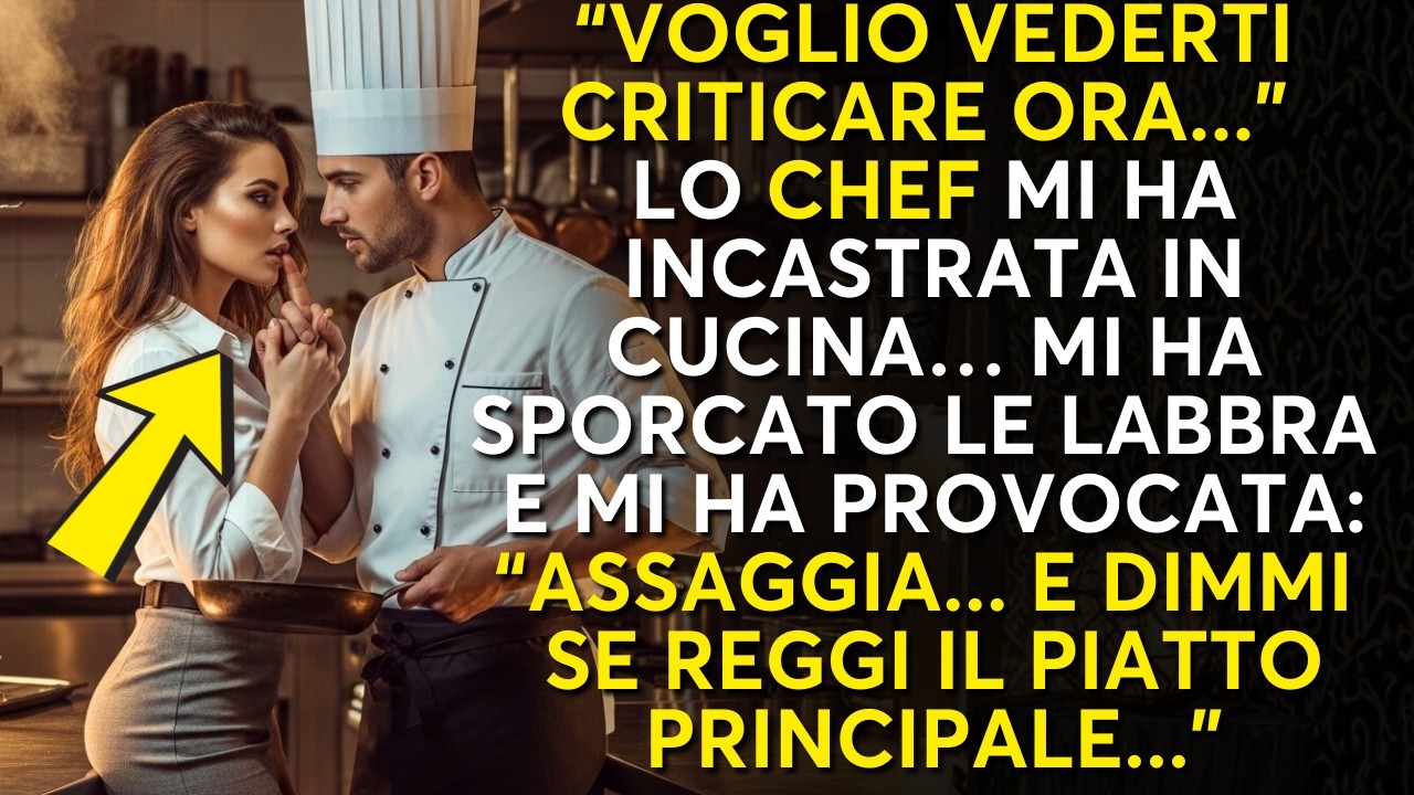 Ho perso il controllo. Lo chef mi ha servito la sua vendetta...