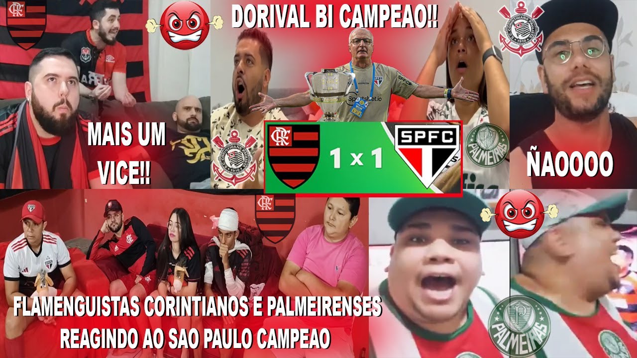 FLAMENGUISTAS CORINTIANOS E PALMEIRENSES REAGINDO AO SÃO PAULO CAMPEÃO DA COPA DO BRASIL X FLAMENGO