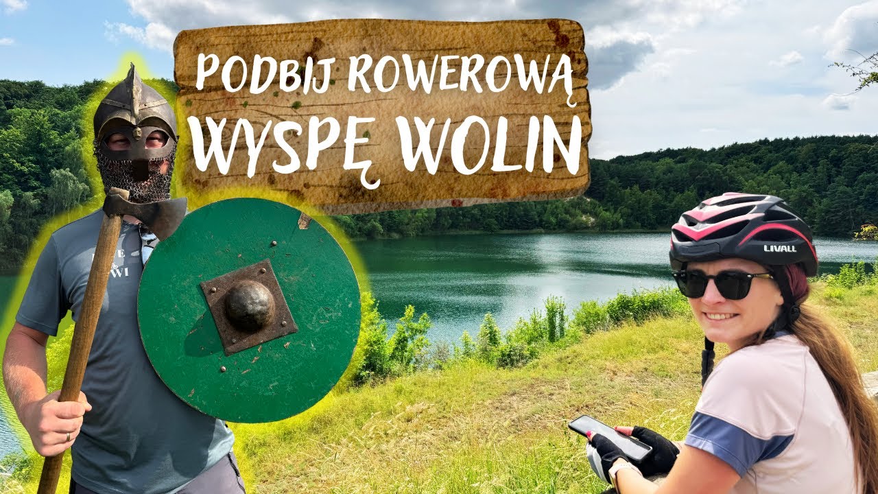 Wyspa Wolin - rowerowa wyspa SKARBÓW #zachodniopomorskie
