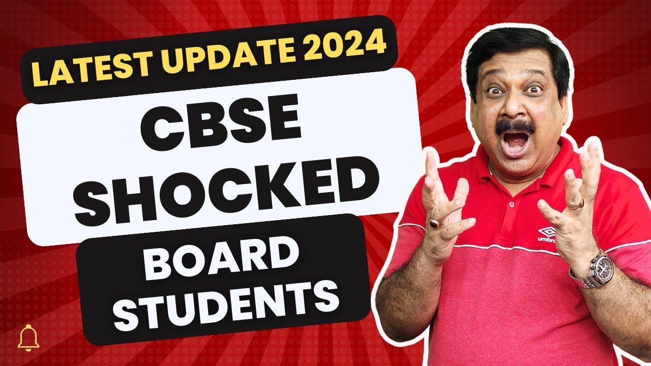 💥BREAKING NEWS 💥CBSE Shocked Board students 2024👉Latest Update for CBSE Boards 2024
