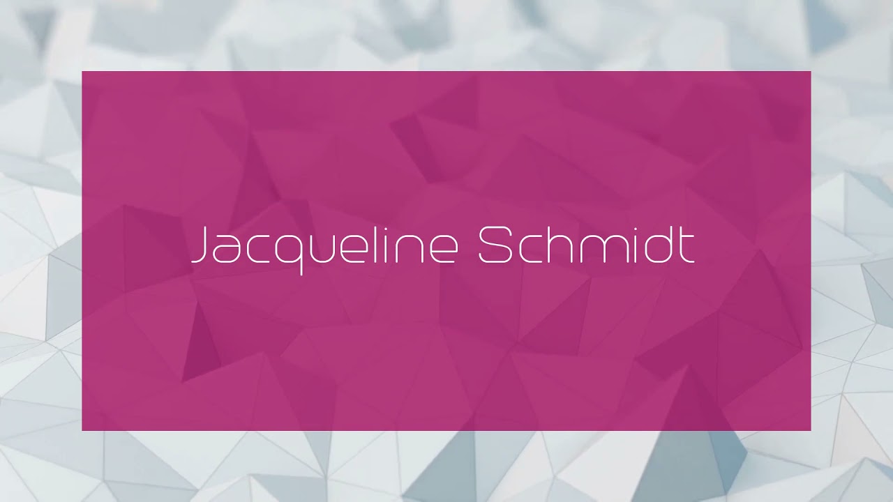 Jacqueline Schmidt - appearance