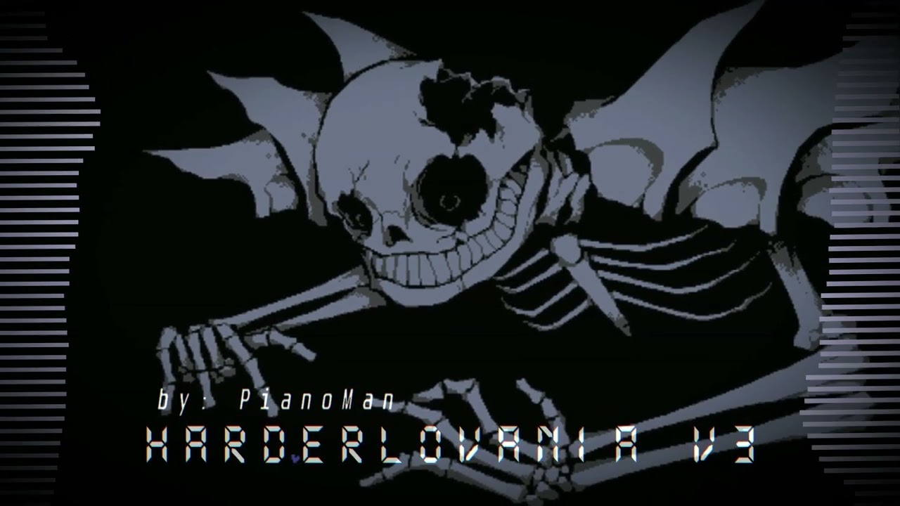 [PianoMan]- (Hard Mode): Harderlovania Remix V3