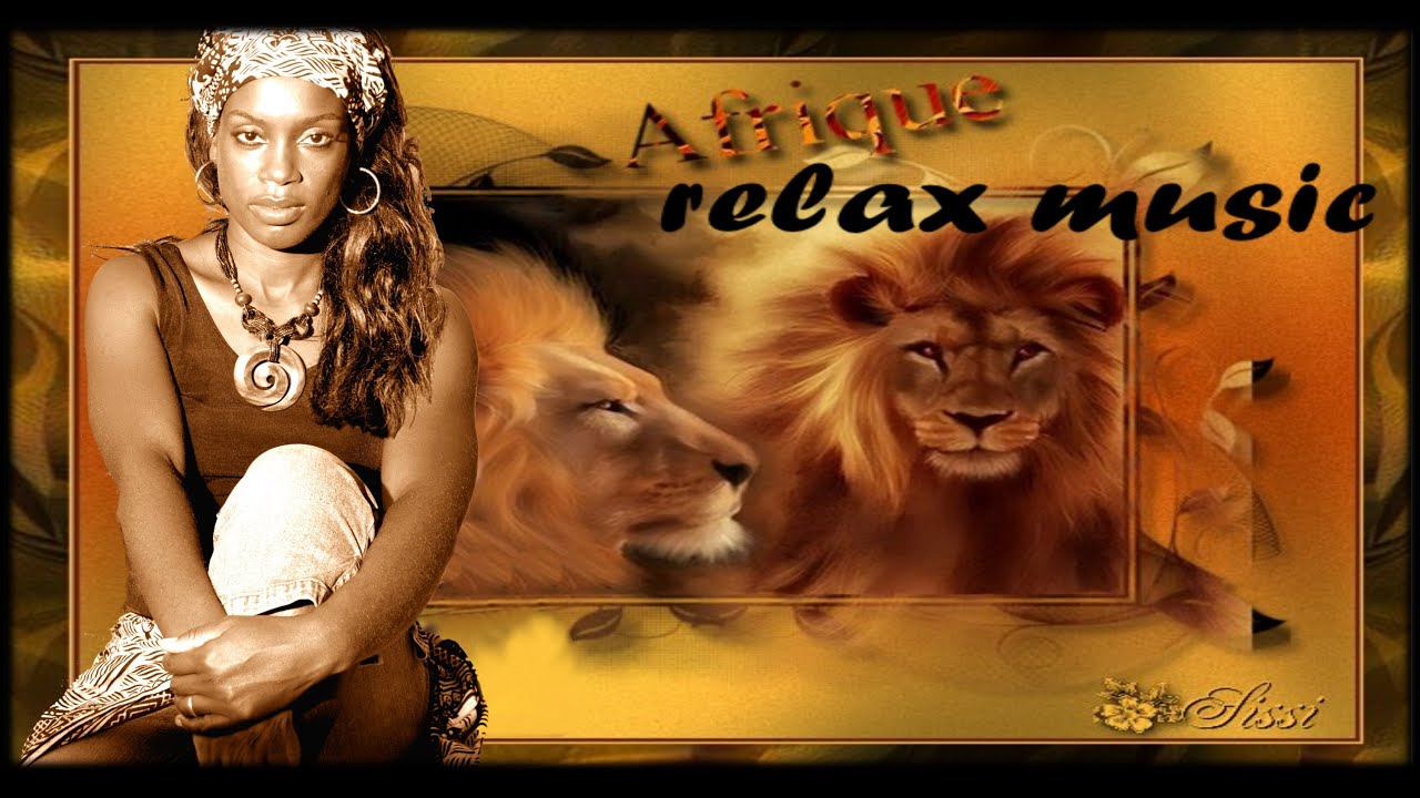 AFRICAN MUSIC RELAX