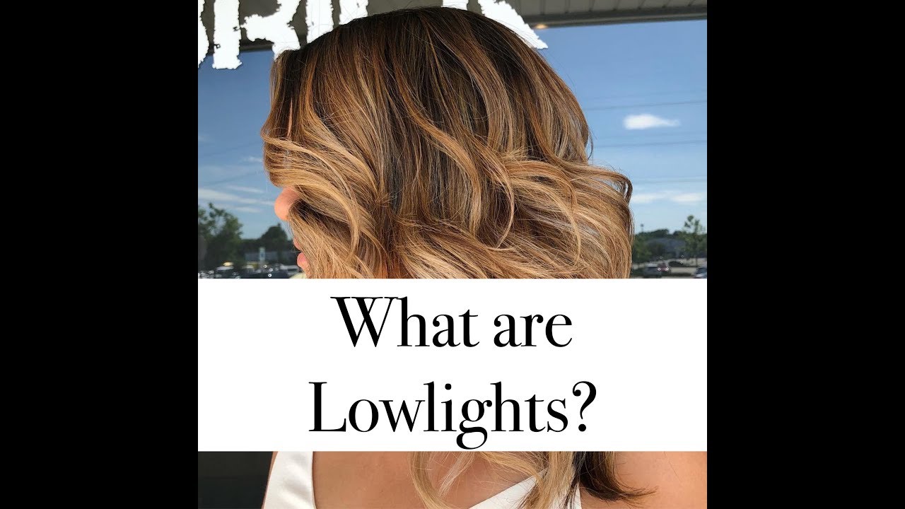 What are lowlights