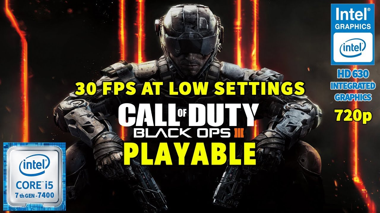 Call of Duty: Black Ops III - Intel Graphics HD 630 - 720p GAMING BENCHMARK - PLAYABLE