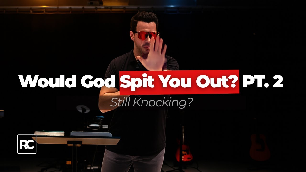 Would God Spit You Out Pt.2 | Revelation 3:14-22 | Toney Browning