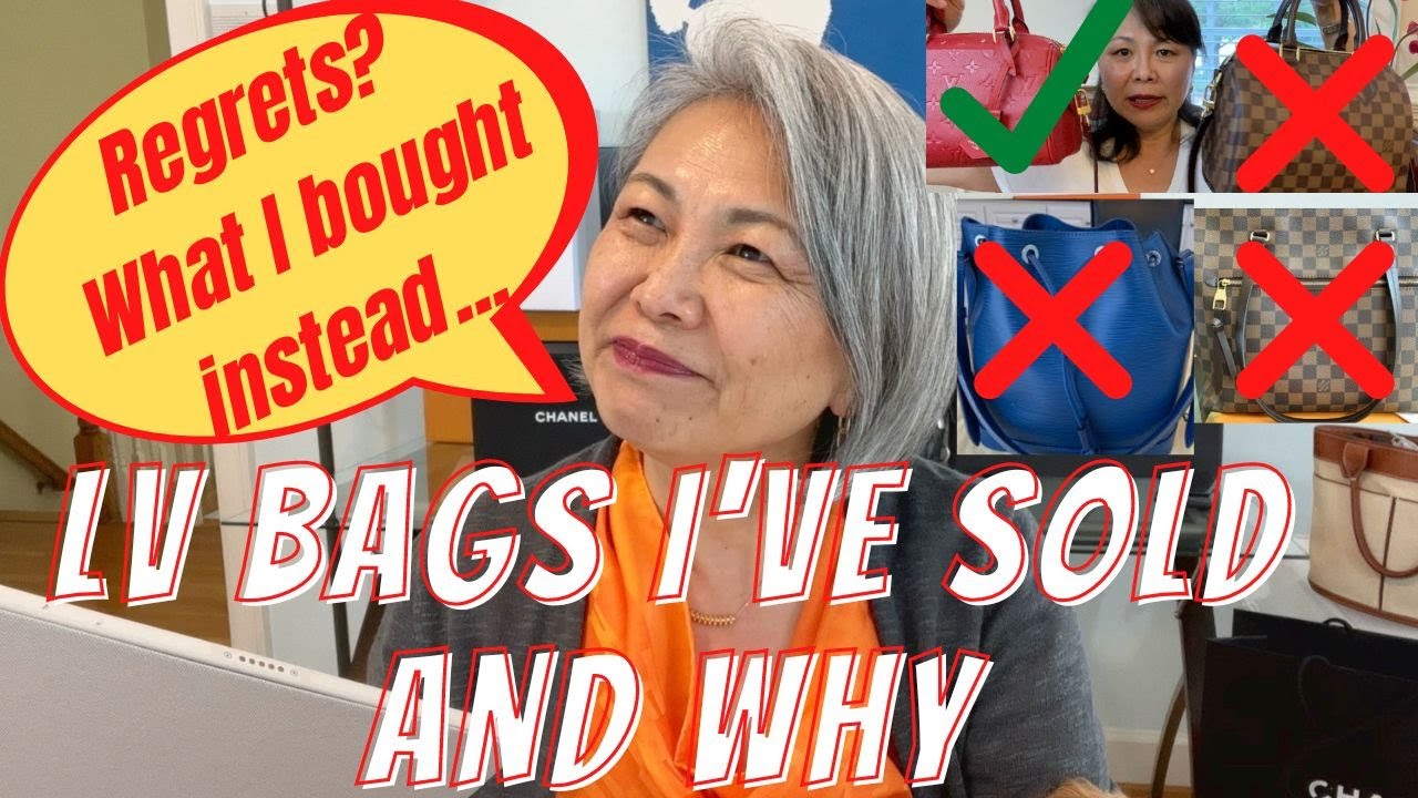 Louis Vuitton Bags & SLGS I've Sold and Why / Regrets? / Which Would I Buy Again?