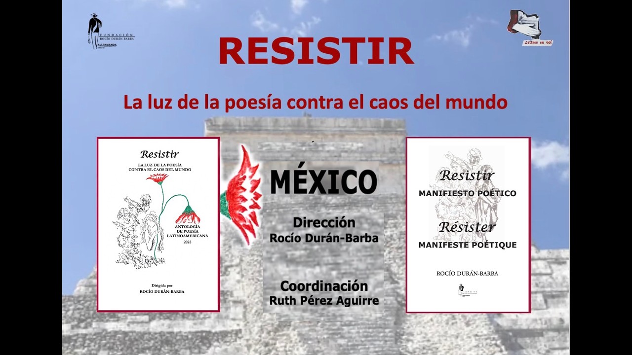 Resistir, La luz de la poesía contra el caos del mundo. Poetas de México.