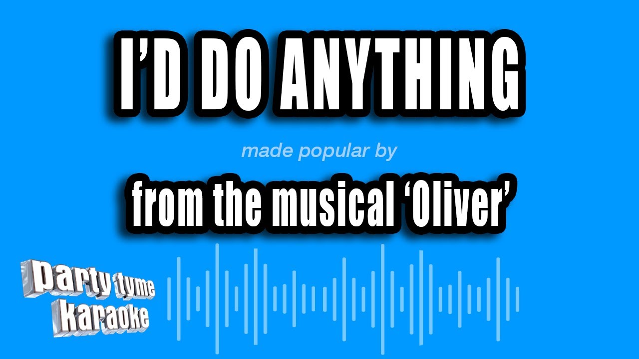 'Oliver' - I'd Do Anything (Karaoke Version)