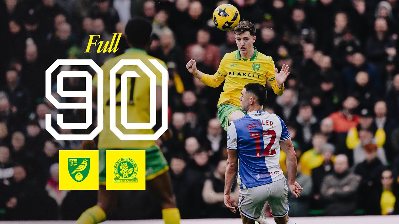 Norwich City v Blackburn Rovers | Full 90