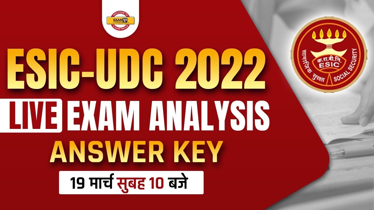 ESIC UDC 2022 | ESIC UDC Exam Analysis | ESIC UDC Exam Answer Key | BY EXAMपुर BANKING TEAM |Exampur