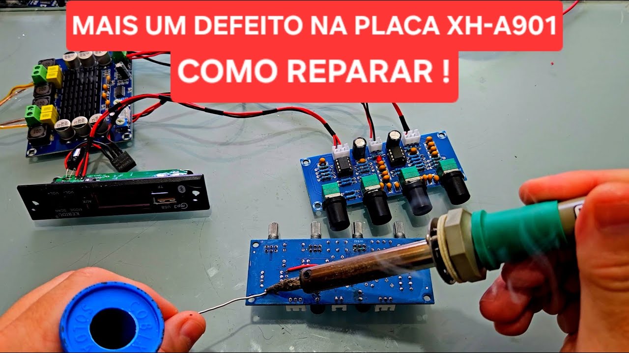 DESCOBRI MAIS UM DEFEITO NA PLACA XH-901 , COMO CONSERTAR