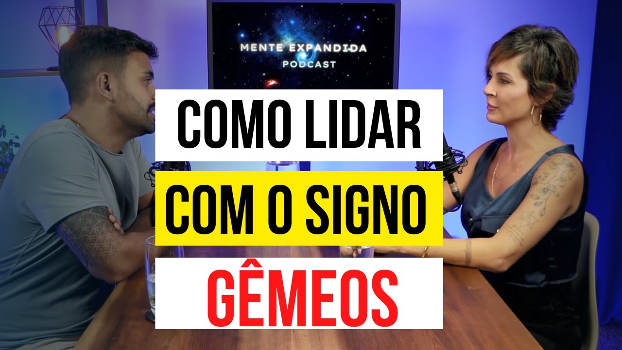Como lidar com pessoas de Gêmeos (características do signo) - Corte Podcast Mente Expandida