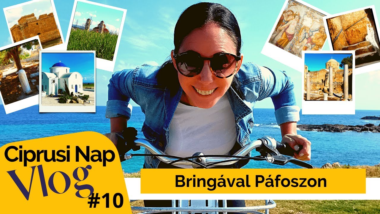 Ciprusi Nap Vlog_#10 – Bringával Páfoszon | Látnivalók a városban 1. rész