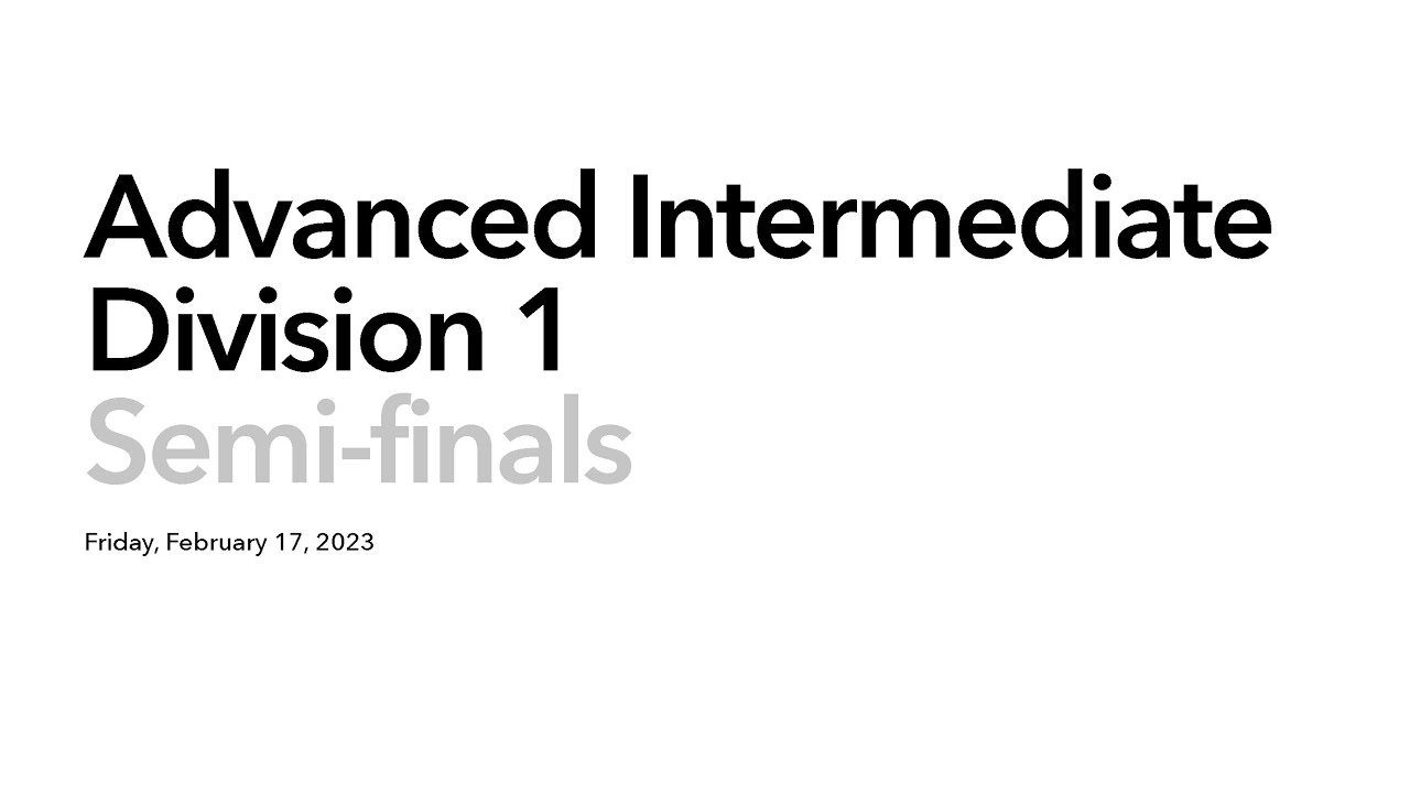 2023 - Advanced Intermediate Category - Friday Semi-Finals