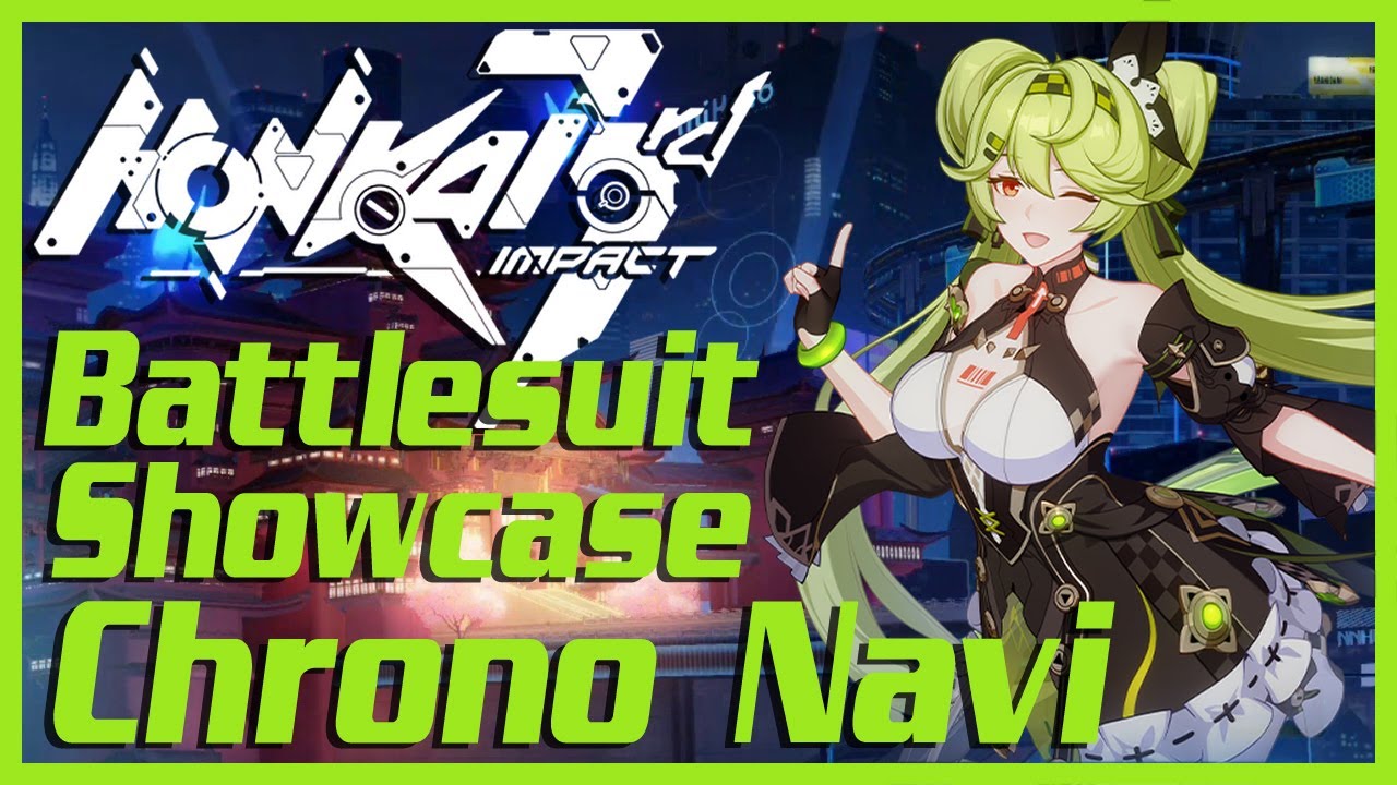 [HI3] Battlesuit Showcase #5 - Chrono Navi