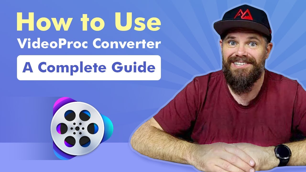 VideoProc Converter - Complete Tutorial for Beginners