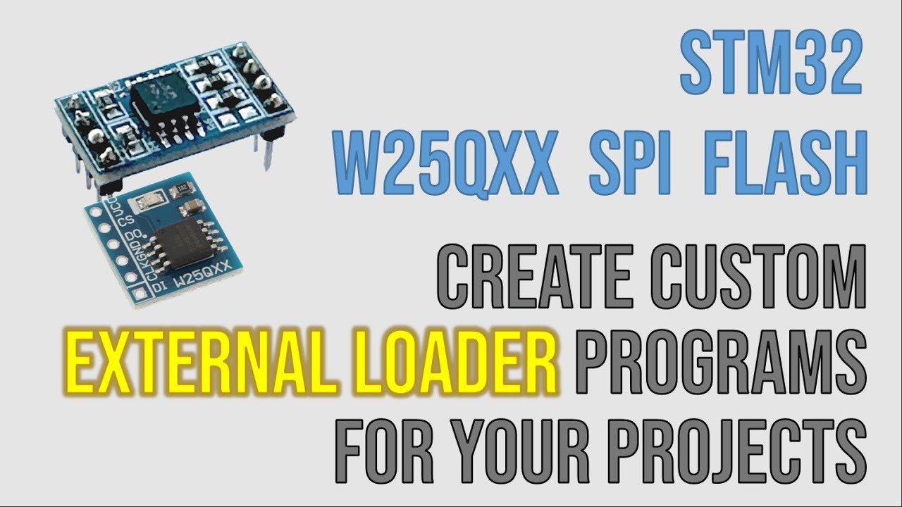 External loaders for SPI flash: a 